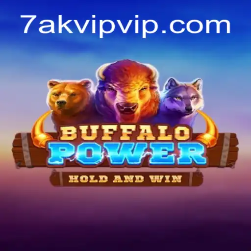 BuffaloPower: Navigating the Thrilling Landscape of 7AK VIP