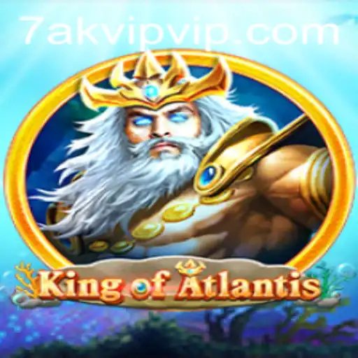 King of Atlantis: Unveiling the Depths of 7AK VIP